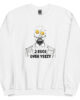2 Eggs Over Yeezy Funny Graphic Sweatshirt